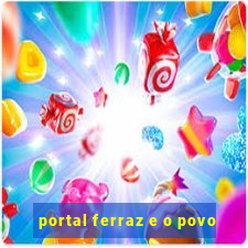 portal ferraz e o povo